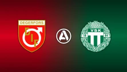 Degerfors IF vs. Västerås SK